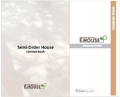 Semi Order House